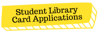 yellow button of Student library card applications