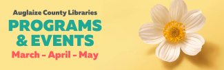 closeup of a white flower with text: Programs and Events for March-May 2026 